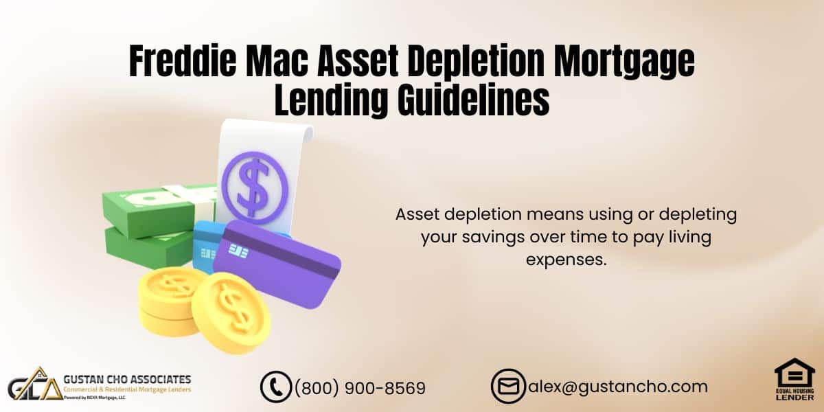 Freddie Mac Asset Depletion Mortgage Lending Guidelines 3