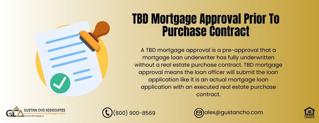 TBD Mortgage Approval