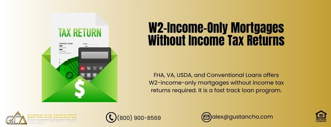 W2-Income-Only Mortgages